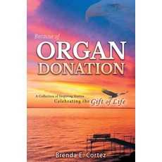 Because of Organ Donation Paperback, Nico 11 Publishing & Design, English, 9780999360194