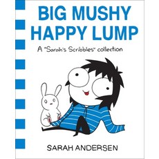 (영문도서) Big Mushy Happy Lump: A Sarah's Scribbles Collection Volume 2 Paperback, Andrews McMeel Publishing, English, 9781449479619