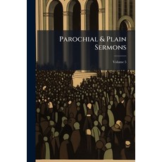 (英文書籍)Parochial & Plain Sermons; Volume 5 平裝版, Nabu Press, 英文