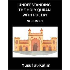 (英文圖書)Understanding the Holy Quran with Poetry (Part 1)- Poetic Journeys Through the Q... 平裝版, Understanding the Holy Qura..., 英文