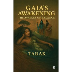 (영문도서)Gaia's Awakening The Avatars of Balance Paperback, Notion Press, English, 9798899298738