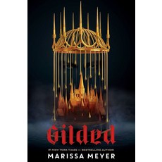 Gilded, Meyer, Marissa(저), Feiwel & Friends