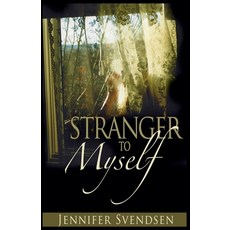 (영문도서) Stranger to Myself Paperback, Jennifer Svendsen, English, 9798224531868