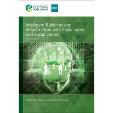 (영문도서) Intelligent Buildings and Infrastructure with Sustainable and Social Values Hardcover, ICE Publishing, English, 9781835498194