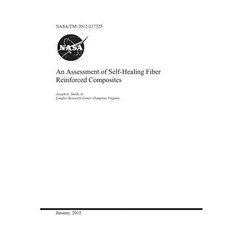 An Assessment of Self-Healing Fiber Reinforced Composites Paperback, Independently Published, English, 9781793952745