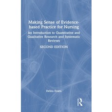 (영문도서)Making Sense of Evidence-Based Practice for Nursing: An Introduction to Quantita... Hardcover, Routledge, English, 9781041133148