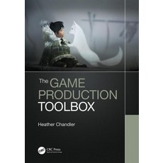 The Game Production Toolbox Paperback, CRC Press