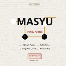 Masyu Puzzle Book for Seniors & Adults: 100 Large Print Puzzles with Solutions | Sharp Mind Series