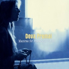 Mantras for Precarious Times 만트라 명상음악 (데바 프레말) - CD, 1개