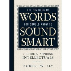 The Big Book of Words You Should Know to Sound Smart, Adams Media Corporation