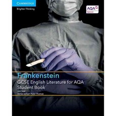 GCSE English Literature for AQA Frankenstein, Cambridge Univ Pr