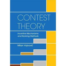 Contest Theory: Incentive Mechanisms and Ranking Methods, Cambridge Univ Pr