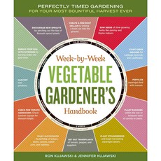 [해외도서] Week-by-Week Vegetable Gardener's Handbook, Storey Books