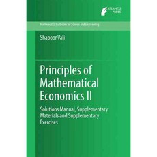 Principles of Mathematical Economics II: Solutions Manual Supplementary Materials and Supplementary Exercises, Atlantis Pr