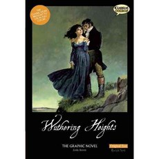 Wuthering Heights: The Graphic Novel: Original Text Version, Classical Comics