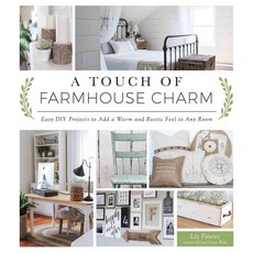 A Touch of Farmhouse Charm: Easy DIY Projects to Add a Warm and Rustic Feel to Any Room, Page Street Pub Co