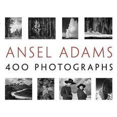 (영문도서) Ansel Adams: 400 Photographs, Ansel Adams