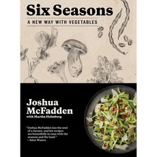 Six Seasons: A New Way With Vegetables, Artisan