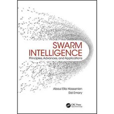 Swarm Intelligence: Principles Advances and Applications, CRC Pr I Llc