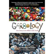 Garbology: Our Dirty Love Affair With Trash, Avery Pub Group