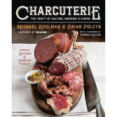 (영문도서) Charcuterie: The Craft of Salting Smoking and Curing, W W Norton & Co Inc