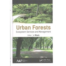 Urban Forests: Ecosystem Services and Management Hardcover, Apple Academic Press