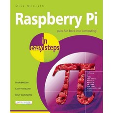 Raspberry Pi in Easy Steps, In Easy Steps Ltd