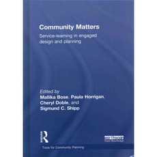 Community Matters: Service-Learning in Engaged Design and Planning, Routledge