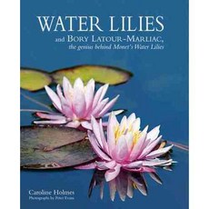Water Lilies: And Bory Latour-Marliac the Genius Behind Monet's Water Lilies, Antique Collectors Club Ltd