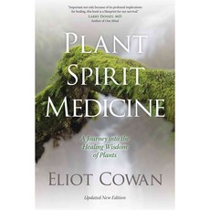 Plant Spirit Medicine: A Journey into the Healing Wisdom of Plants, Sounds True