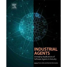 Industrial Agents: Emerging Applications of Software Agents in Industry, Elsevier Science Ltd