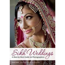 Sikh Weddings: A Shot-by-Shot Guide for Photographers, Amherst Media