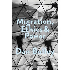 Migration Ethics & Power: Spaces of Hospitality in International Politics, Sage Pubns Ltd