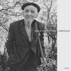 Chris Killip: Isle of Man Revisited Hardcover, Steidl Dap