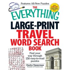 The Travel Word Search Book: Find Your Way Through 150 Easy-to-Read Puzzles, Everything