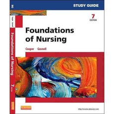 Study Guide for Foundations of Nursing, Mosby Inc