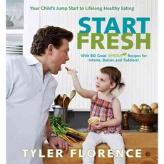 Start Fresh: Your Child's Jump Start to Lifelong Healthy Eating, Rodale Pr