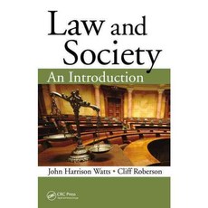 Law and Society: An Introduction, CRC Pr I Llc