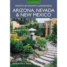 Arizona Nevada & New Mexico Month-by-Month Gardening: What to Do Each Month to Have a Beautiful Garden All Year, Cool Springs Pr