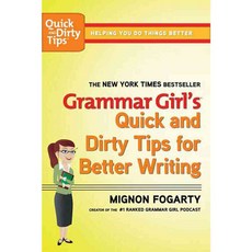 Grammar Girl's Quick and Dirty Tips for Better Writing:, Henry Holt & Company