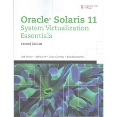 Oracle Solaris 11 System Virtualization Essentials, Prentice Hall