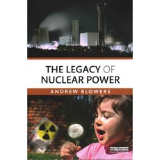 The Legacy of Nuclear Power, Routledge