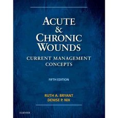 Acute & Chronic Wounds: Current Management Concepts, Mosby Inc