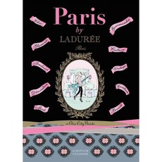 Paris by Laduree:A Chic City Guide, Vendome Press