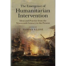 The Emergence of Humanitarian Intervention, Cambridge University Press