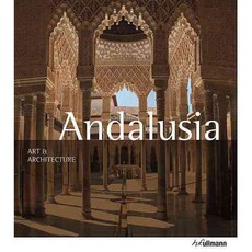 Art & Architectue Andalusia, H F Ullmann