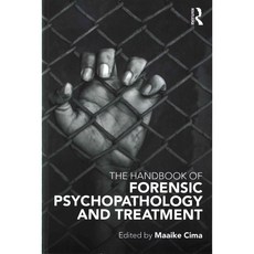 The Handbook of Forensic Psychopathology and Treatment, Routledge