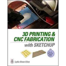 3D Printing and CNC Fabrication With Sketchup, Tab Books