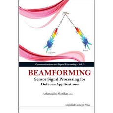 Beamforming: Sensor Signal Processing and Defence Applications, Imperial College Pr