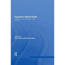 Population Mental Health: Evidence Policy and Public Health Practice, Routledge